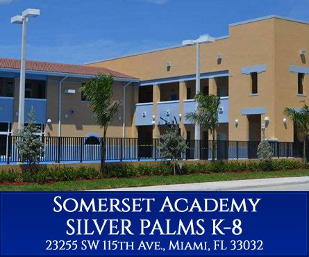 Somerset academy silver palms - Somerset Academy Silver Palms K-8Somerset Academy Silver Palms K-8. 23255 SW 115th Ave. Miami, FL 33032P: 305-257-3737. F: 305-257-3751.